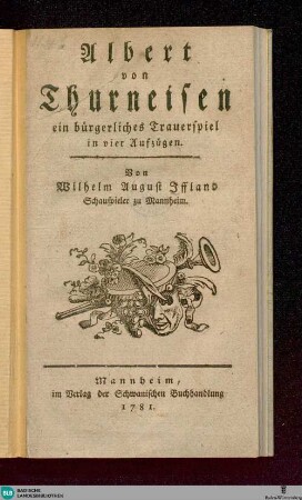Albert von Thurneisen : ein bürgerliches Trauerspiel in vier Aufzügen