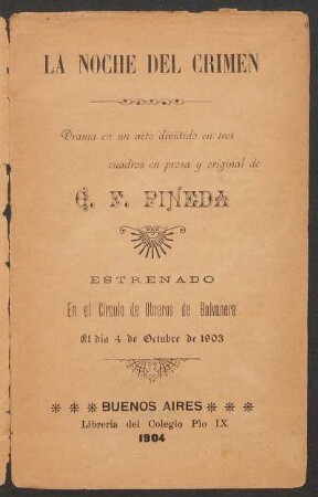 La noche del crimen : drama en un acto dividido en tres cuadros en prosa