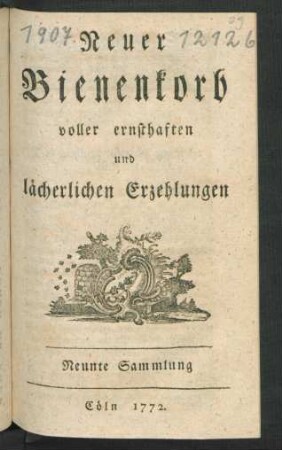 9.1772: Neuer Bienenkorb voller ernsthaften und lächerlichen Erzählungen