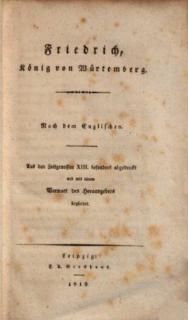 Friedrich, König von Würtemberg : nach dem Englischen ; aus den Zeitgenossen XIII. besonders abgedruckt