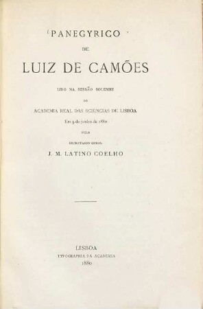 Panegyrico de Luiz de Camões lido na sessão solemne da Academia Real das Sciencias de Lisboa em 9 de junho de 1880