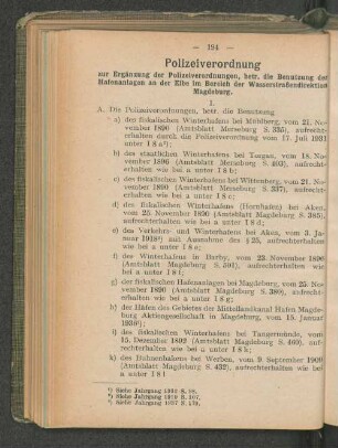 Polizeiverordnung zur Ergänzung der Polizeiverordnungen, betr. die Benutzung der Hafenanlagen an der Elbe im Bereich der Wasserstraßemdirektion Magdeburg. I. A. Die Polizeiverordnung, betr. die Benutzung