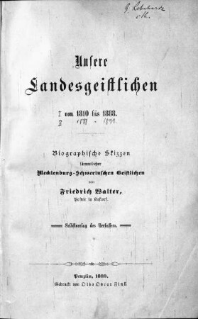 Unsere Landesgeistlichen : von 1888 bis 1899 ; biographische Skizzen sämtlicher Mecklenburg-Schwerinschen Geistlichen