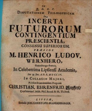 Disp. philos. de incerta futurorum contingentium praescientia