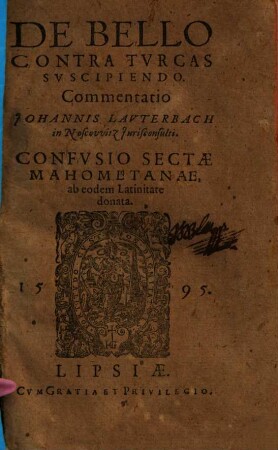 De Bello Contra Tvrcas Svscipiendo Commentatio Johannis Lauterbach