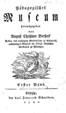 1: Pädagogisches Museum - 1.1780 (1778-1780)