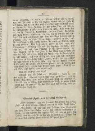 Einerlei Speise und dreierlei Geschmack.