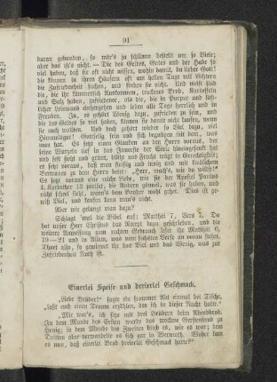 Einerlei Speise und dreierlei Geschmack.