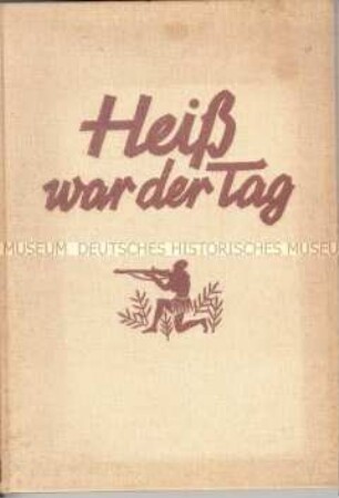 Heiß war der Tag. Kolonialbuch für das junge Deutschland