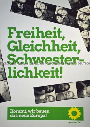 Plakat von Bündnis 90/ Die Grünen zur Wahl des Europäischen Parlaments im Mai 2019, mit dem Motto: Kommt, wir bauen das neue Europa! gruene.de