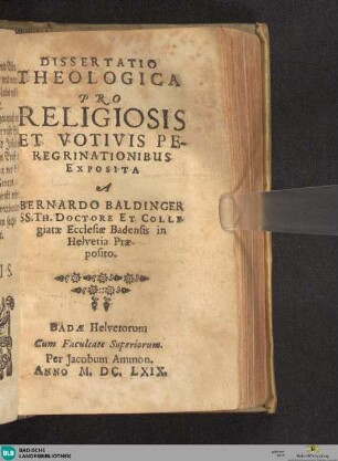 Dissertatio Theologica Pro Religiosis Et Votivis Peregrinationibus