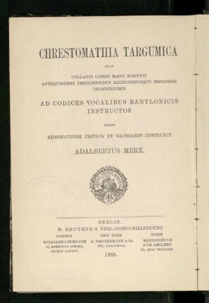 Chrestomathia Targumica : quam collatis libris manu scriptis antiquissimis Tiberiensibus editionibusque impressis celeberrimis ad codices vocalibus Babylonicis instructos