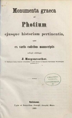 Monumenta graeca ad Photium ejusque historiam pertinentia