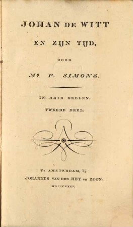 Johan de Witt en zijn tijd, 2. (1835). - IV, 291 S.
