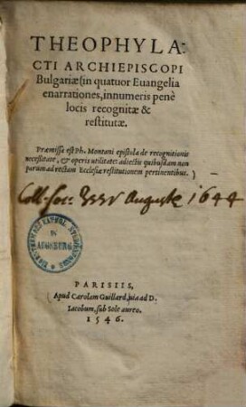 Theophylacti Archiepiscopi Bulgariae In quatuor Evangelia enarrationes : innumeris pene locis recognitae & restitutae