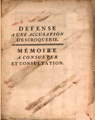 Défense A Une Accusation D'Escroquerie : Mémoire A Consulter Et Consultation