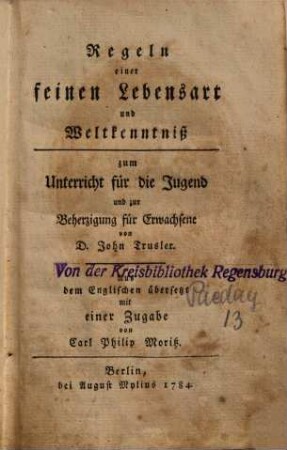 Regeln einer feinen Lebensart und Weltkenntniß : zum Unterricht für die Jugend und zur Beherzigung für Erwachsene