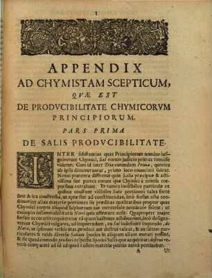 Roberti Boyle, Nobilissimi Angli, Et Societatis Regiae Dignissimi Socii, Opera Varia, [2,13]. Experimenta Et Notae Circa Prodvcibilitatem Chymicorvm Principiorvm