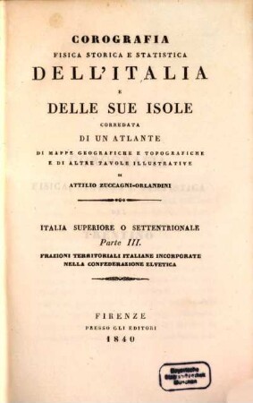 Corografia fisica, storica e statistica dell'Italia e delle sue isole corredata di un atlante di mappe geografiche e topografiche, e di altre tavole illustrative, 7
