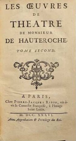 Les Oeuvres De Theatre De Monsieur De Hauteroche, 2