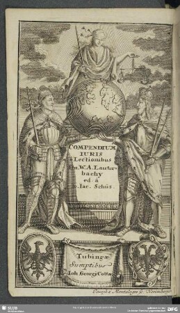 Compendium Iuris Lectionibus Dn. W. A. Lauterbachy ed: â Io. Iac. Schüz