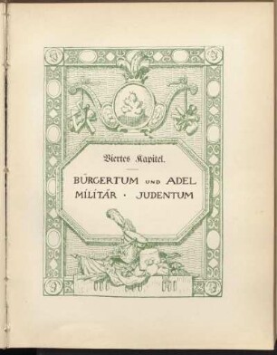 Viertes Kapitel. - Bürgertum und Adel. Militär. Judentum