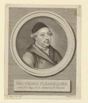 Johann Georg Fleischauer; geb. 07.08.1724; gest. 16.07.1785