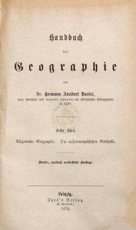 Handbuch der Geographie, 1. Allgemeine Geographie. Die außereuropäischen Erdtheile