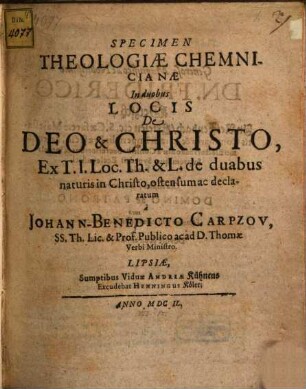 Specimen theologiae Chemnizianae in duobus locis de Deo et Christo