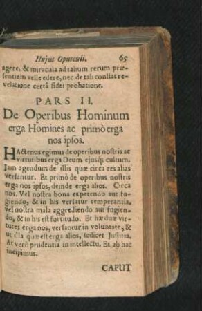 Pars II. De Operibus Hominum erga Homines ac primo erga nos ipsos.