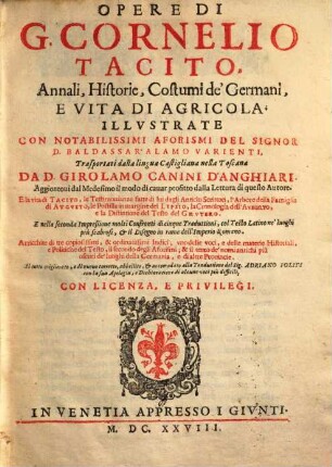 Opere di G. Cornelio Tacito : Annali, Historie, Costumi de' Germani, E Vita Di Agricola