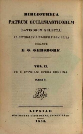 Th. C. Cypriani opera genuina : ad optimorum librorum fidem expressa brevique adnotatione instructa, 1. Epistolae