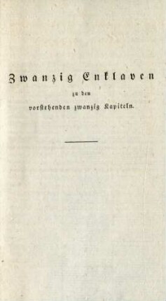 Zwanzig Enklaven zu den vorstehenden zwanzig Kapiteln