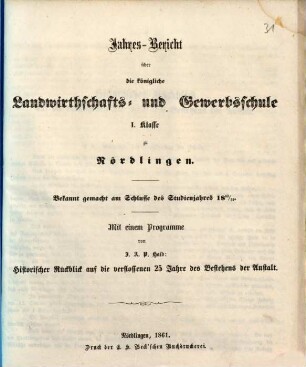 Jahresbericht über die Königliche Landwirthschafts- und Gewerbsschule I. Klasse zu Nördlingen. 1860/61 (1861)