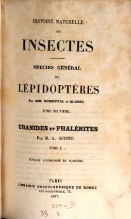 Histoire naturelle des insectes : species général des lépidoptères, 9. Uranides et phaléntites. Tome 1
