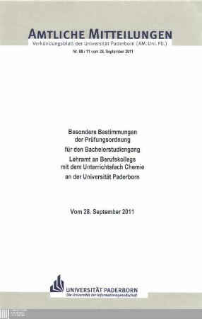 Besondere Bestimmungen der Prüfungsordnung für den Bachelorstudiengang Lehramt an Berufskollegs mit dem Unterrichtsfach Chemie an der Universität Paderborn : vom 28. September 2011