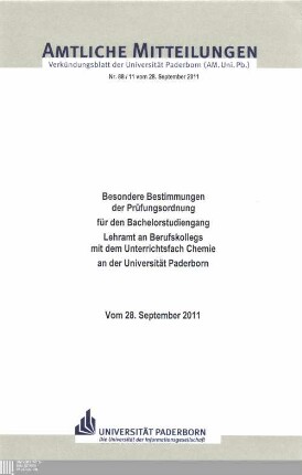Besondere Bestimmungen der Prüfungsordnung für den Bachelorstudiengang Lehramt an Berufskollegs mit dem Unterrichtsfach Chemie an der Universität Paderborn : vom 28. September 2011