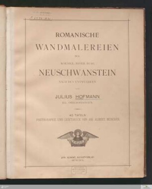 Romanische Wandmalereien der koenigl. bayer. Burg Neuschwanstein
