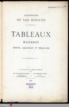 Tableaux : marbres : dessins, aquarelles et miniatures : collections de San Donato