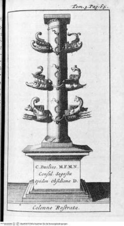 Les delices de l'Italie... 6 Bände. (2. und 3. Band), 3. Band, 1. Tafel vor Seite 65: Colonne Rostrata