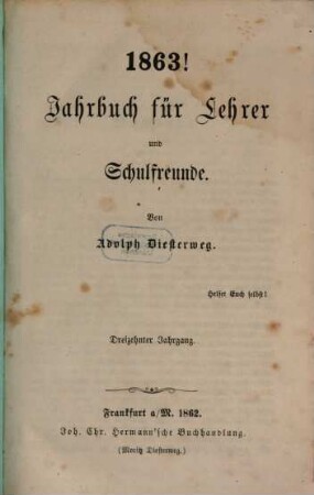 Jahrbuch für Lehrer und Schulfreunde. 13, 13. 1863 (1862)