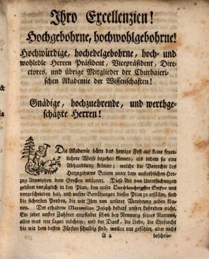 Akademische Rede vom Nutzen der historischen Kenntniß mittlerer Zeiten : An Sr. Churfürstlichen Durchlaucht in Baiern [et]c. [et]c. Namensfeste, Zu einiger Belehrung der unwissenden Verächter unsrer eignen Alterthümer abgehalten