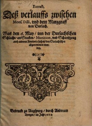Extract deß Verlauffs zwischen Mons. Dilli und dem Marggraff von Durlach