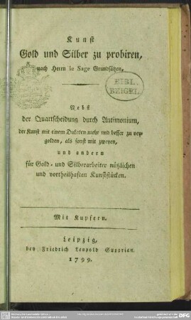 Kunst Gold und Silber zu probiren : nach Herrn le Sage Grundsätzen ...; Mit Kupfern