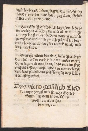 Das vierd geistlich Lied || Kumpt her zu° mir spricht Gottes ||Sun. Jn dem thon/ Was || wœll wir aber he=||ben an/ [et]c. ||