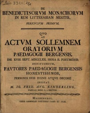 De Benedictinorvm Monachorvm In Rem Litterariam Meritis, Pericvlvm ..., 1