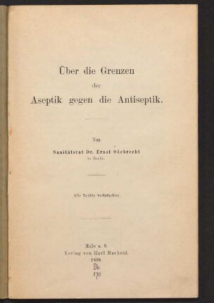 Über die Grenzen der Aseptik gegen die Antiseptik