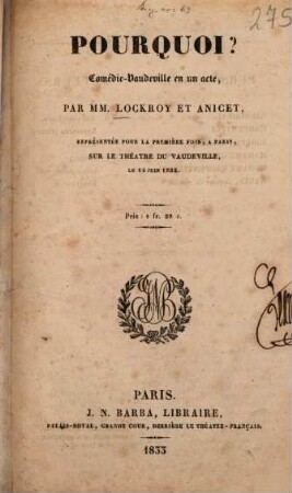 Pourquoi? : Comédie-vaudeville en un acte