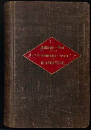 Quittungs-Buch für den 1ten Versicherungs-Verein in Blankenese, 1863 bis 1878
