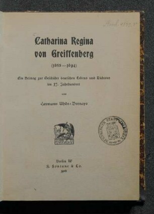 Catharina Regina von Greiffenberg (1633-1694) : ein Beitrag zur Geschichte deutschen Lebens und Dichtens im 17. Jahrhundert